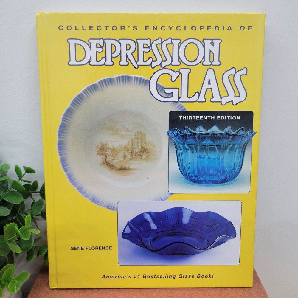Collector’s Encyclopedia of Depression Glass • 13th Edition Reference Book